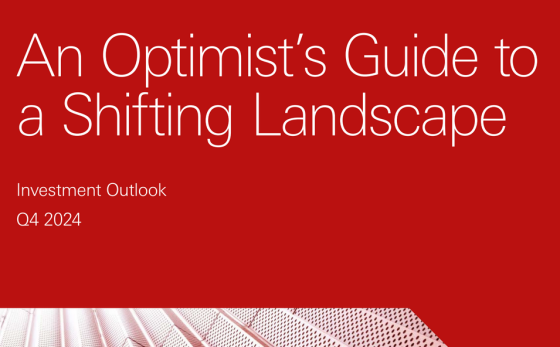 Investment Outlook – An Optimist’s Guide to a Shifting Landscape, Q4 2024 