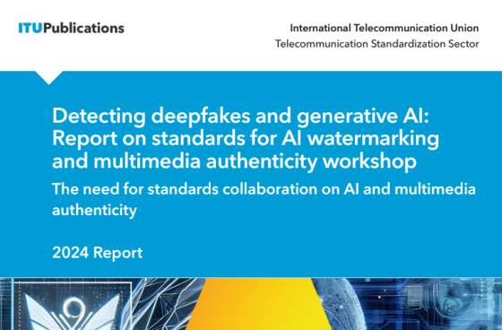 ITU – Detecting Deepfakes and Generative AI, 2024 