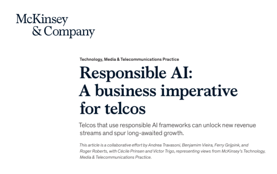 McKinsey & Company – Responsible AI: A Business Imperative for Telcos, Oct 2024 