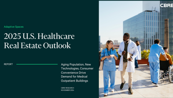 CBRE – U.S. Healthcare Real Estate Outlook, 2025 