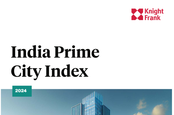 Knight Frank – India Prime City Index, 2024 