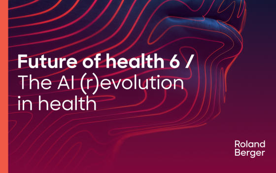 Roland Berger – Future of Health: The AI (R)evolution in Health, 2024 