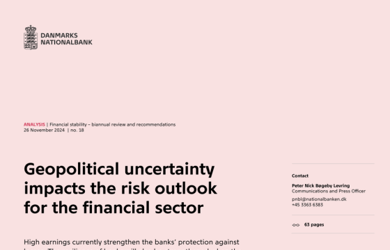 Danmarks Nationalbank – Geopolitical Uncertainty Impacts the Risk Outlook for the Financial Sector 