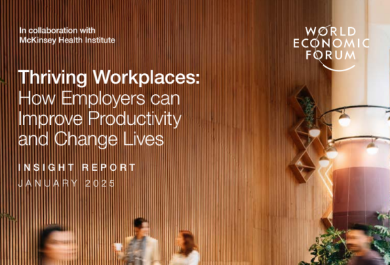 WEF – Thriving Workplaces: How Employers Can Improve Productivity and Change Lives 