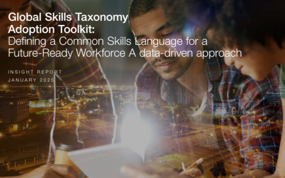 WEF – Global Skills Taxonomy Adoption Toolkit: Defining a Common Skills Language for a Future-Ready Workforce 