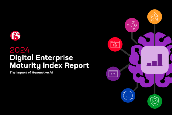 F5 – Digital Enterprise Maturity Index Report: The Impact of Generative AI 