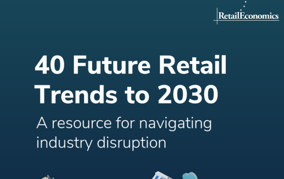 Retail Economics – 40 Future Retail Trends to 2030 