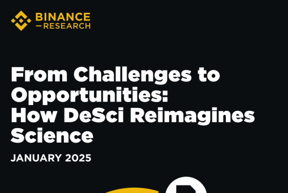 Binance Research – From Challenges to Opportunities: How DeSci Reimagines 