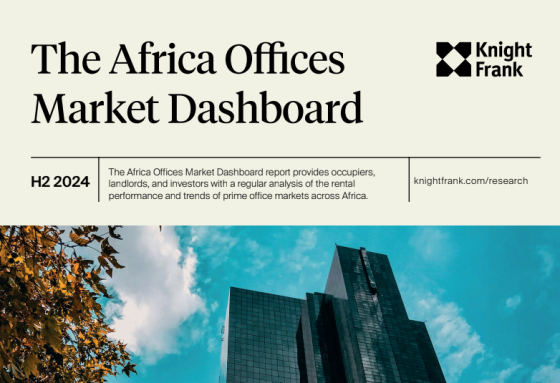 Knight Frank – The Africa Offices Market Dashboard, 2H 2024 