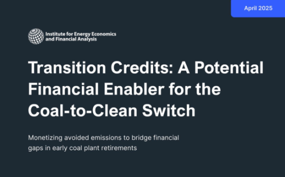 IEEFA – Transition Credits: A Potential Financial Enabler for the Coal-to-Clean Switch 