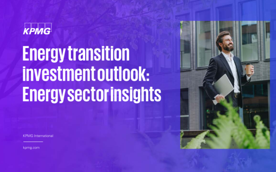 KPMG – Energy Transition Investment Outlook: Energy Sector Insights 
