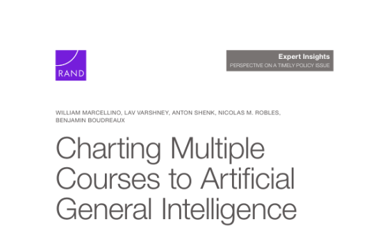 RAND Corporation – Charting Multiple Courses to Artificial General Intelligence 