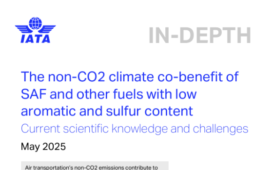 IATA – The Non-CO2 Climate Co-Benefit of SAF and Other Fuels with Low Aromatic and Sulfur Content 