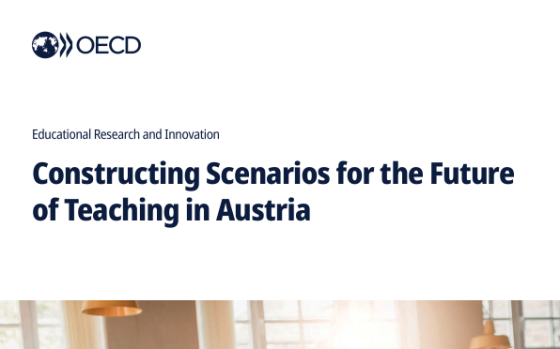 OECD – Constructing Scenarios for the Future of Teaching in Austria 