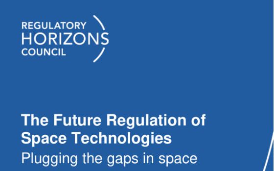 Regulatory Horizons Council – The Future Regulation of Space Technologies 