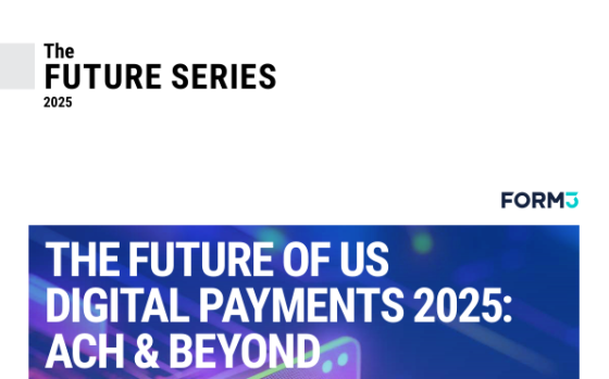 Finextra – The Future of US Digital Payments: ACH & Beyond, 2025 
