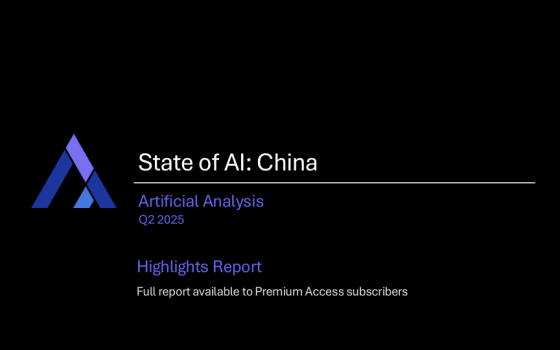 Artificial Analysis – State of AI: China, 2Q 2025 