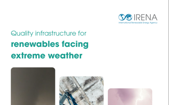 IRENA – Quality Infrastructure for Renewables Facing Extreme Weather 