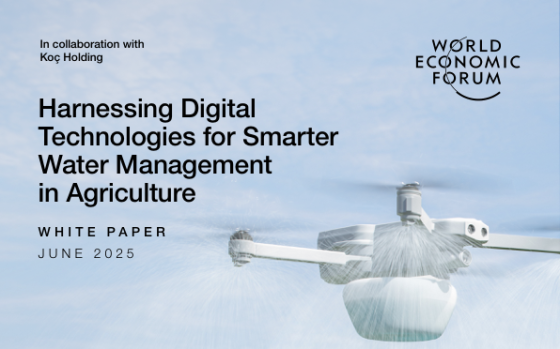World Economic Forum – Harnessing Digital Technologies for Smarter Water Management in Agriculture 