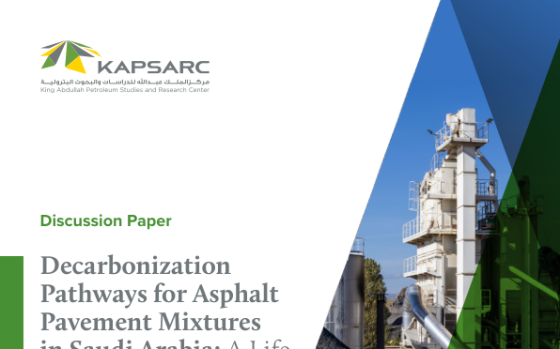 KAPSARC – Decarbonization Pathways for Asphalt Pavement Mixtures in Saudi Arabia 