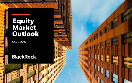 Black Rock – Equity Market Outlook, Q3 2025 