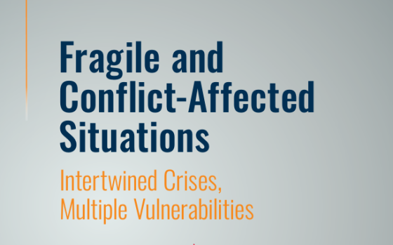 World Bank – Fragile and Conflict-Affected Situations: Intertwined Crises, Multiple Vulnerabilities 
