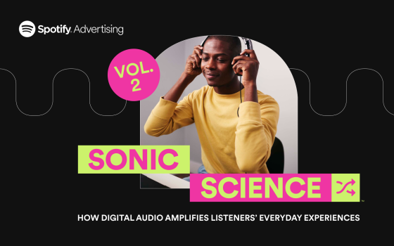 Spotify – How Digital Audio Amplifies Listeners’ Everyday Experiences 