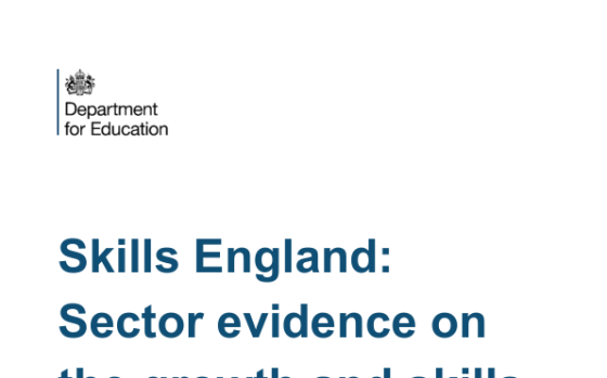 Skills England – Sector Evidence on the Growth and Skills Offer 