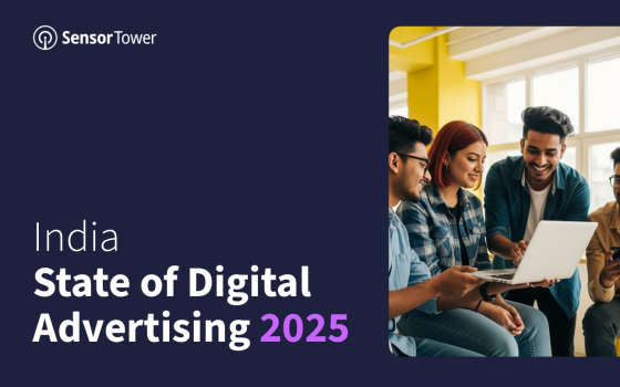 Sensor Tower – State of Digital Advertising India, 2025 