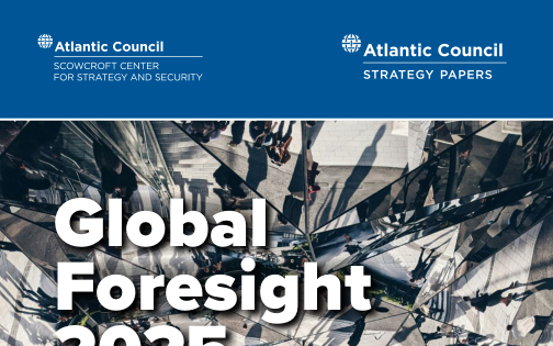 Atlantic Council – Global Foresight, 2025 