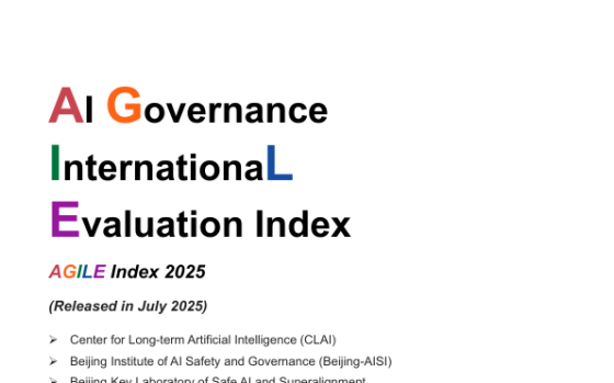 CLAI – AI Governance International Evaluation Index (AGILE Index), Jul 2025 