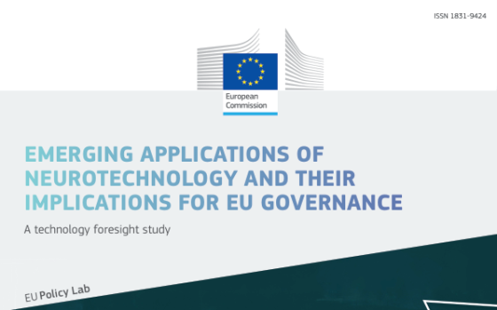 European Commission – Emerging Applications of Neurotechnology and Their Implications for EU Governance: A Technology Foresight Study 