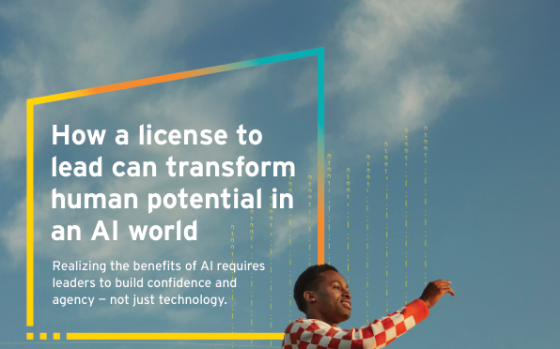 EY – How a License to Lead Can Transform Human Potential in an AI World 