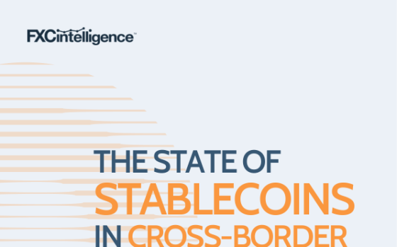FXC Intelligence – The State of Stablecoins in Cross-Border Payments 