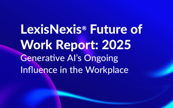 LexisNexis – Future of Work Report, 2025 