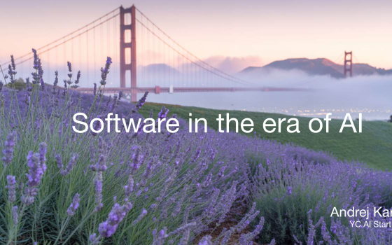 YC AI Startup School – Software in the Era of AI, Jun 2025 