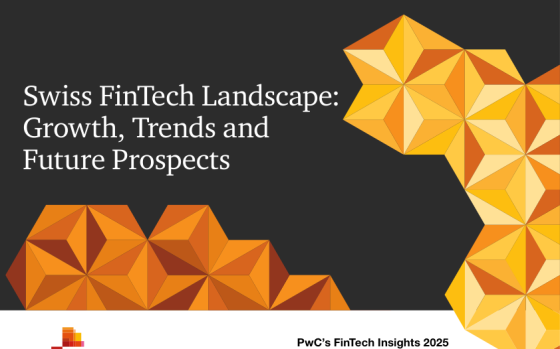 PwC – Swiss FinTech Landscape: Growth, Trends and Future Prospects 