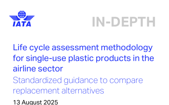 IATA – Life Cycle Assessment Methodology for Single-Use Plastic Products in the Airline Sector 
