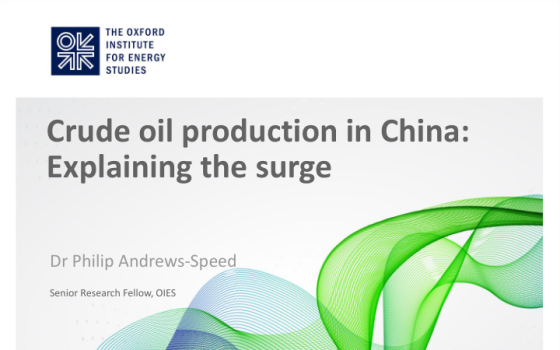 OIES – Crude Oil Production in China: Explaining the Surge, Aug 2025 