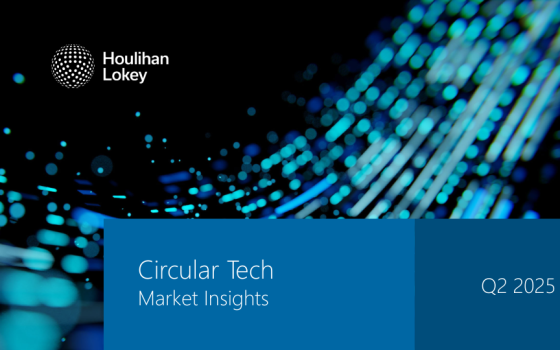 Houlihan Lokey – Circular Tech Market Insights, 2Q 2025 