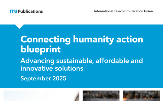 ITU – Connecting Humanity Action Blueprint, Sep 