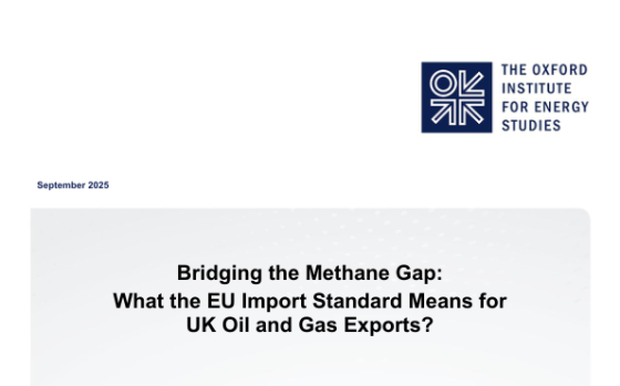 OIES – Bridging the Methane Gap: What the EU Import Standard Means for UK Oil and Gas Exports? 