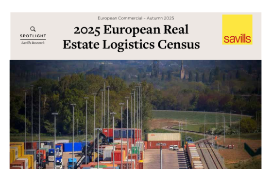 Savills – European Real Estate Logistics Census, Autumn 2025 