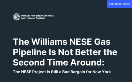 IEEFA – The Williams NESE Gas Pipeline Is Not Better the Second Time Around 
