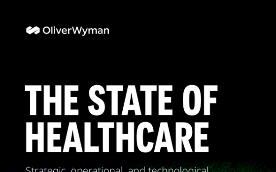 Oliver Wyman – The State of Healthcare, 2025 