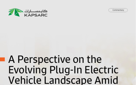 KAPSARC – A Perspective on the Evolving Plug-In Electric Vehicle Landscape Amid Trade Tariffs and Strategic Responses 
