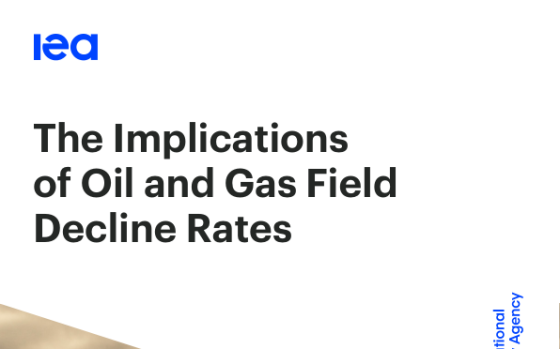 IEA – The Implications of Oil and Gas Field Decline Rates, Sep 