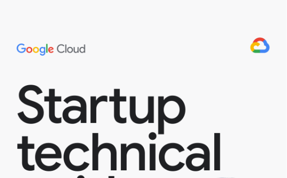 Google Cloud – Startup Technical Guide, 2025 
