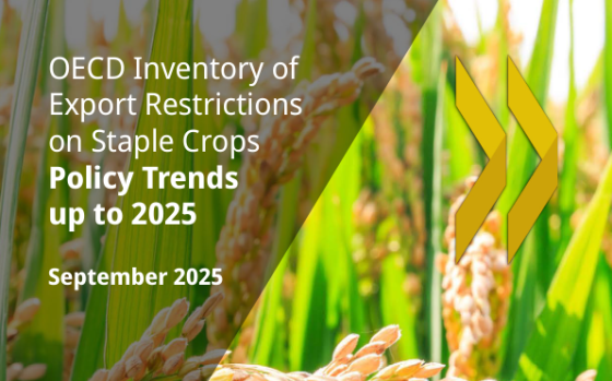 OECD – Inventory of Export Restrictions on Staple Crops: Policy Trends up to 2025 
