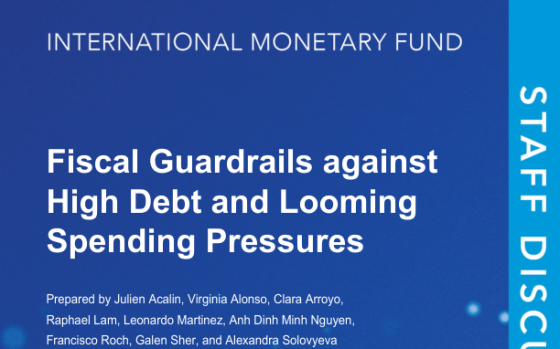IMF – Fiscal Guardrails against High Debt and Looming Spending Pressures 